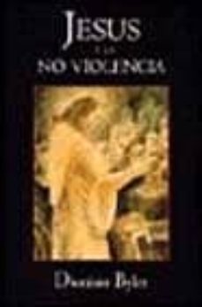jesus y la no violencia: el ejemplo del cordero-dionisio byler-9788476456422