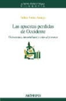 las apuestas perdidas de occidente: universales, inmortales y-9788476589922