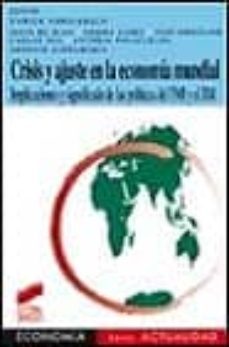 crisis y ajuste en la economia mundial-xabier arrizabalo-9788477384922