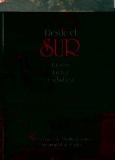 desde el sur: lucidez, humor y sabiduria-mariano peñalver-9788477864622