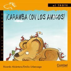 ¡caramba con los amigos!-9788478644322