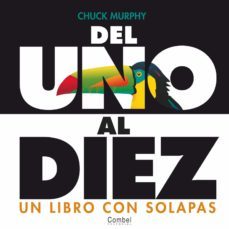del uno al diez (un libro con solapas)-chuck murphy-9788478647422