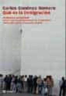 ¿que es la inmigracion?-9788479019822