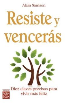 resiste y venceras-alain samson-9788479279622