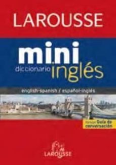 diccionario larousse mini español-ingles / ingles-español-9788480168922
