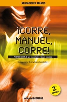 ¡corre, manuel, corre!-inmaculada obiol-pedro hernandez-9788480633222