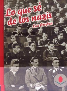 lo que se de los nazis-luis abeytua-9788481026122
