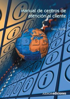 manual de centros de atencion al cliente-garry schultz-9788481434422