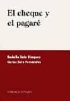 el cheque y el pagare-rodolfo soto vazquez-carlos soto fernandez-9788481515022