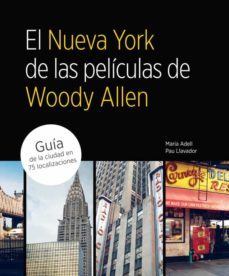 el nueva york de las peliculas de woody allen-9788481564822