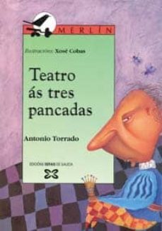 teatro as tres pancadas-antonio torrado-9788483024522
