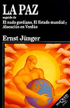 la paz; seguido del nudo gordiano, el estado mundial; y alocucion en verdun-9788483105122