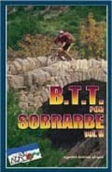 b.t.t. por sobrarbe 2: itineraios para bicicleta de montaña (incl uye mapas)-9788483210222