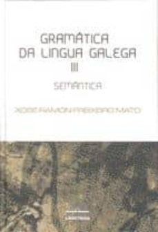 gramatica da lingua galega iii (2ª edicion) semantica-9788483410622