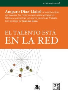 el talento esta en la red (2ª ed.)-amparo diaz llairo-9788483565322