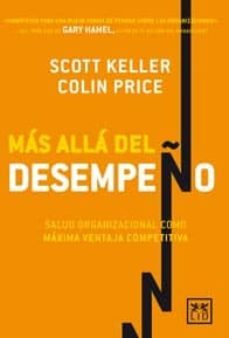 mas alla del desempeño-scott keller-9788483568422