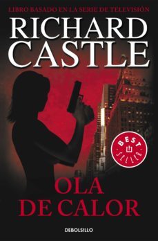 ola de calor (serie castle 1) (ebook)-richard castle-9788483659922
