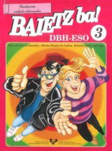 baietz ba! 3. ikaslearen ariketa-liburua-edurne etxebarria legina-kristina ibañez amezaga-eduardo iriondo gonzalez-9788483730522