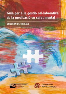quadern de treball. guia per a la gestio col·laborativa de la med icacio en salut mental-9788484248422