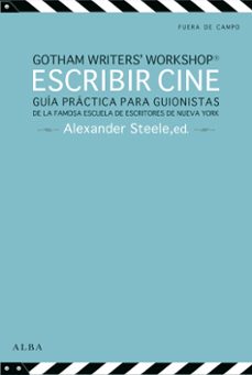 escribir cine: guia practica para guionistas de la famosa escuela de escritores de nueva york-9788484289722