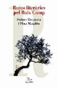 rutes literaries pel baix camp (col. eines)-dolors requena-fina masdeu-9788484374022