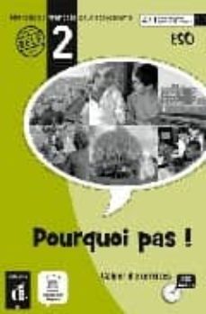 pourquoi pas! 2 (cuaderno de ejercicios y cd)-9788484434122