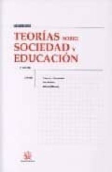 teorias sobre sociedad y educacion: manuales (2ª ed.)-9788484561422
