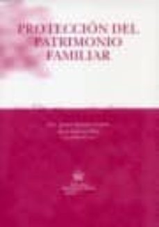 proteccion del patrimonio familiar-rosa garcia perez-9788484567622