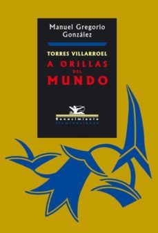 torres villarroel: a orillas del mundo-9788484721222