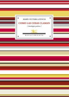 como las cosas claman (ebook)-maria victoria atencia-9788484727422