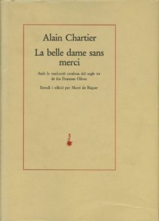 belle dame sans merci amb la traduccio catalana del segle x v de-9788485704422