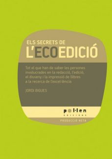 els secrets de l'ecoedicio-jordi bigues i balcells-9788486469122