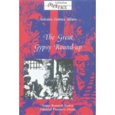 the great gypsy round-up: spain, general impriosonment gypsies 17 49-antonio gomez alfaro-9788487347122
