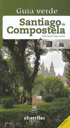 guia verde. santiago de compostela-maria isabel fraga veiga-9788489323322