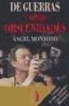 de guerras y otras obscenidades: cronica de mis reportajes con xa vier miserachs-angel montoto-9788489644922