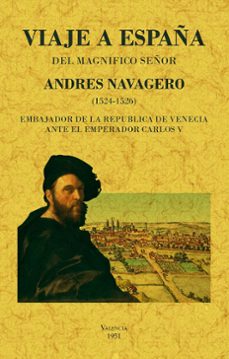 viaje a españa del magnifico señor andres navagero-9788490017722