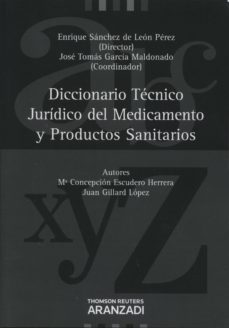 diccionario tecnico juridico del medicamento y productos sanitari os-enrique sanchez de leon perez-9788490142622