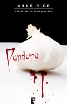 pandora (nuevas historias de vampiros 1) (ebook)-anne rice-9788490190722