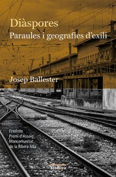 diaspores. paraules i geografies de l exili-9788490267622