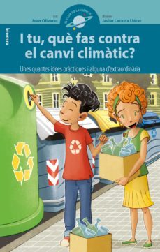 i tu, que fas contra el canvi climatic? (valencia)-joan olivares-9788490268322
