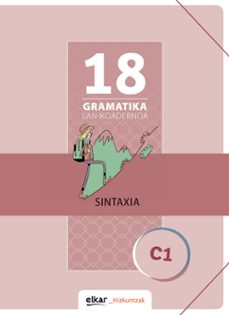 gramatika lan-koadernoa 18 (c1) sintaxia-9788490272022