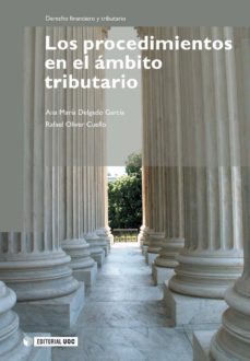 los procedimientos en el ambito tributario (ebook)-ana maria delgado garcia-rafael oliver cuello-9788490295922