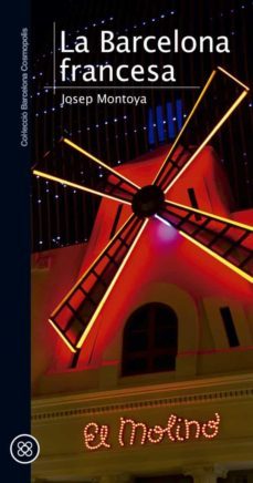 la barcelona francesa-josep montoya-9788490343722