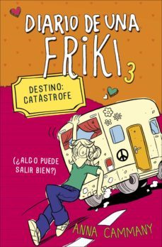 destino: catastrofe (diario de una friki 3) (ebook)-anna cammany-9788490432822