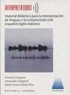 interpreta(dos). material didactico para la interpretacion de lenguas y la compresion oral (español-ingles-italiano) (dvd)-giovanni caprara-9788490453322