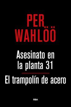 asesinato en la planta 31. el trampolín de acero (ebook)-per wahloo-9788490568422
