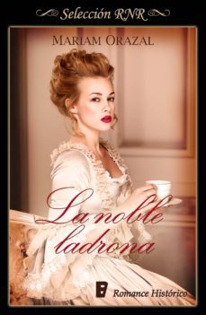 la noble ladrona (serie chadwick 1) (ebook)-mariam orazal-9788490696422