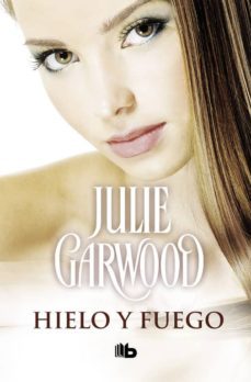 hielo y fuego-julie garwood-9788490705322