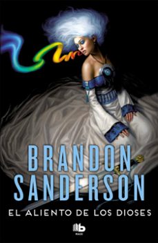 el aliento de los dioses-brandon sanderson-9788490709122