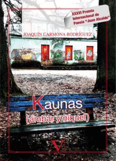 kaunas (ambar y niquel)-joaquin carmona rodriguez-9788490745922